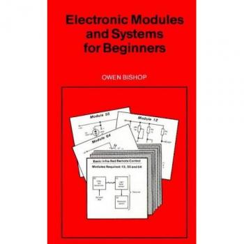 Electronic Modules and Systems for Beginners