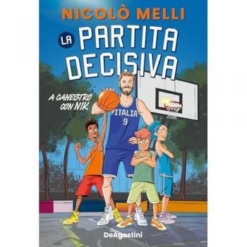 La partita decisiva. A canestro con Nik