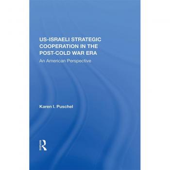 Vitalsource Technologies, Inc. U.s. - Israeli Strategic Cooperation In The Post-cold War Era
