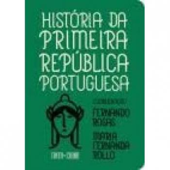 HISTORIA DA PRIMEIRA REPÚBLICA PORTUGUESA