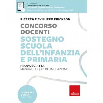 Concorso docenti. Sostegno scuola dell'infanzia e primaria. Manuale e quiz di simulazione. Prova scritta. Con espansioni online