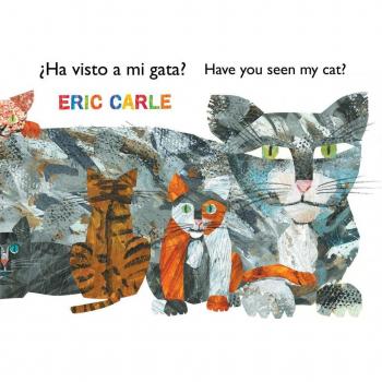ha Visto a Mi Gata Have You Seen My Cat by Eric Carle