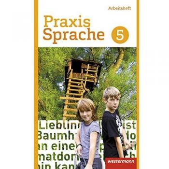 Praxis Sprache 5. Arbeitsheft. Differenzierende Ausgabe. Gesamtschulen