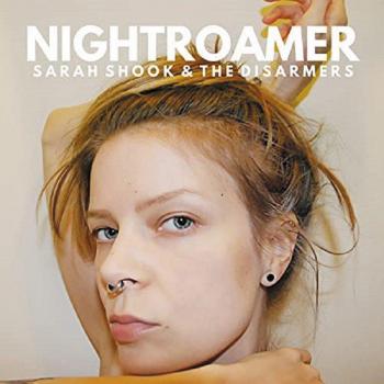 Sarah & The Disarmers: Shook - Nightroamer LP