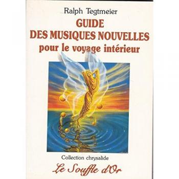 Tegtmeier Guide Des Musiques Nouvelles Pour Le Voyage Interieur