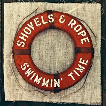 Shovels & Rope - Swimmin' Time - Preis vom 30.11.2024 06:01:01 h