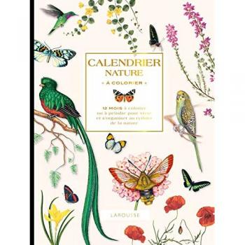 Calendrier nature à colorier: 12 mois à colorier ou à peindre pour vivre et s'organiser au rythme de la nature