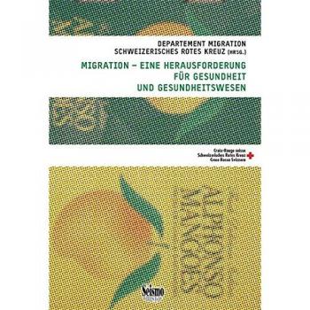 Migration - eine Herausforderung für Gesundheit und Gesundheitswesen