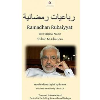 Le quartine del Ramadan. Ramadan Rubaiyyat. Ediz. italiana, araba e inglese
