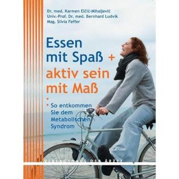 Ernährung mit Spaß & aktiv sein mit Maß | Karmen Elc ic Mihaljevic | German | Buch