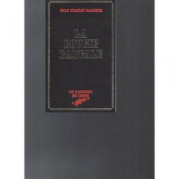 La Bougie bancale (Les Classiques du crime) -  Erle Stanley Gardner et  Igor B. Maslowski