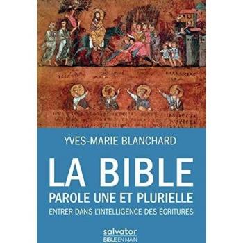 La Bible parole une et plurielle