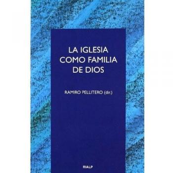 La Iglesia como familia de Dios
