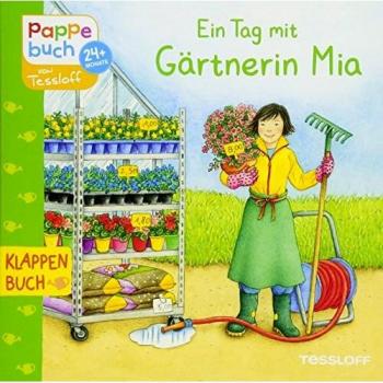 Ein Tag mit Gärtnerin Mia: Klappenbuch Berufe (Bilderbuch ab 2 Jahre)
