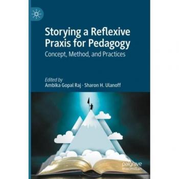 Storying a Reflexive Praxis for Pedagogy