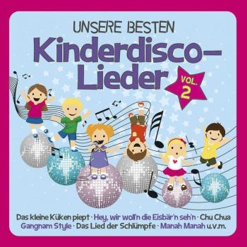 Familie Sonntag Unsere Besten Kinderdisco-Lieder Vol.2