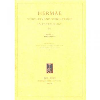 Hermae. Scholars and scholarship in papyrology. Ediz. multilingue...