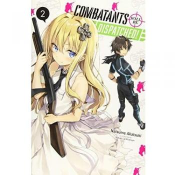 Combatants Will be Dispatched!, Vol. 2