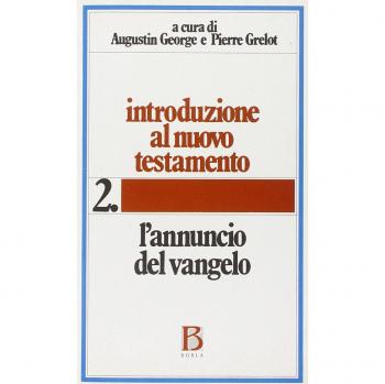 Introduzione al Nuovo Testamento. L'Annuncio del Vangelo