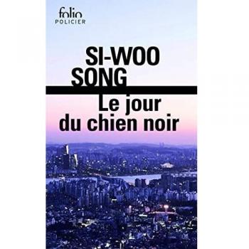Si-woo Song - Le jour du chien noir - Preis vom 18.09.2025 05:07:49 h