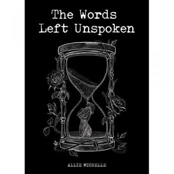 Allie Michelle The Words Left Unspoken