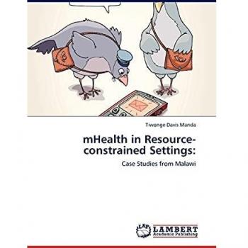 mHealth in Resource-constrained Settings:: Case Studies from Malawi