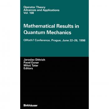 Mathematical Results in Quantum Mechanics