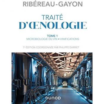 Traité d'oenologie - Tome 1 - 7e éd. - Microbiologie du vin. Vinifications: Microbiologie du vin. Vinifications