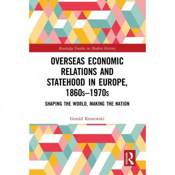 Vitalsource Technologies, Inc. Overseas Economic Relations and Statehood in Europe, 1860s1970s