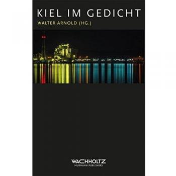 Walter Arnold Kiel Im Gedicht