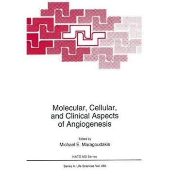 Molecular, Cellular, and Clinical Aspects of Angiogenesis (Nato Science Series A:, 285, Band 285)