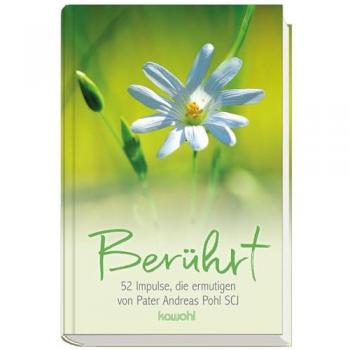Pohl SCJ, Andreas: Berührt