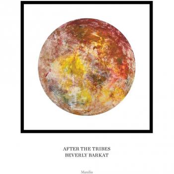 After the tribes. Beverly Barkat. Catalogo della mostra (Roma, 11 ottobre-31 dicembre 2018). Ediz. italiana, inglese ed ebraica