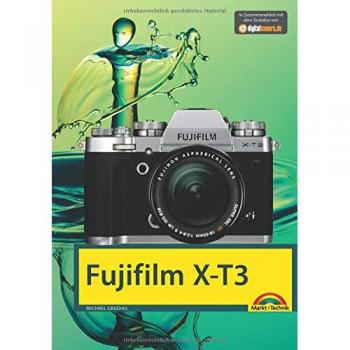 Fujifilm X-T3 - Das Handbuch zur Kamera