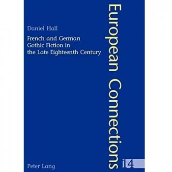 French and German Gothic Fiction in the Late Eighteenth Century