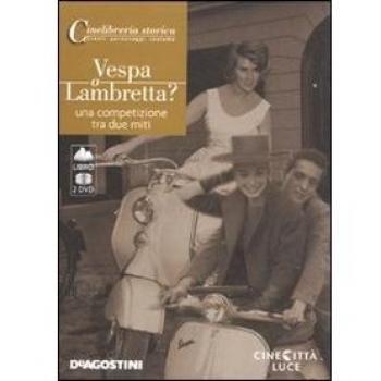 Vespa o Lambretta. Una competizione tra due miti. DVD. Con libro