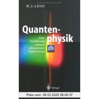 Leisi, Hans J. Quantenphysik: Eine Einführung Anhand Elementarer Experimente