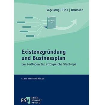 Fink, Prof. Dr. Christian Existenzgründung Und Businessplan: Ein Leitfaden Für Erfolgreiche Start-Ups