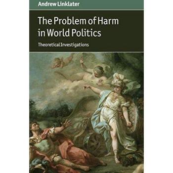 Linklater, Andrew: The Problem of Harm in World Politics