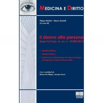 Il danno alla persona dopo la Cass. ss. uu. n. 15350/2015