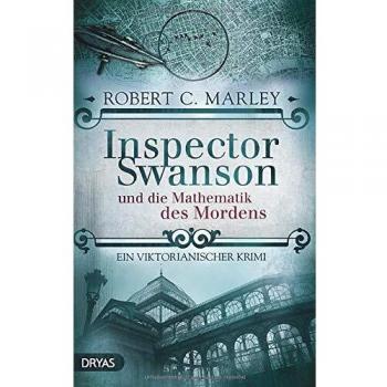 Inspector Swanson und die Mathematik des Mordens: Ein viktorianischer Krimi (Baker Street Bibliothek)