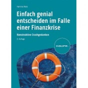 Walz, Hartmut: Einfach genial entscheiden im Falle einer Finanzkrise
