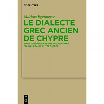 Egetmeyer, Markus: Le dialecte grec ancien de Chypre