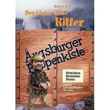 Augsburger Puppenkiste - Abenteuer des kleinen dicken Ritters
