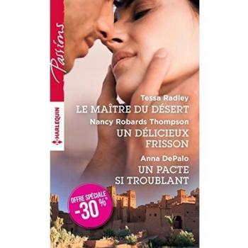 Le maître du désert - Un délicieux frisson - Un pacte si troublant: