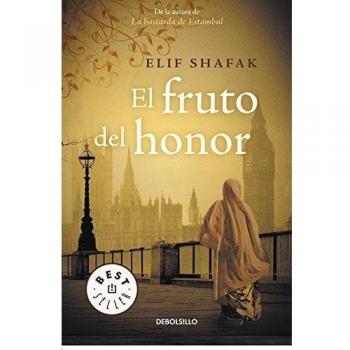 El Fruto Del Honor - Shafak, Elif