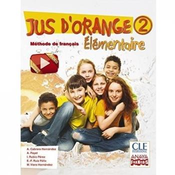 Jus d'orange 2. Élémentaire. (Tapa blanda).