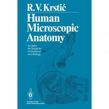 Krstic, Radivoj V.: Human Microscopic Anatomy