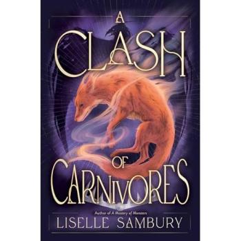 Liselle Sambury A Clash of Carnivores Volume 2