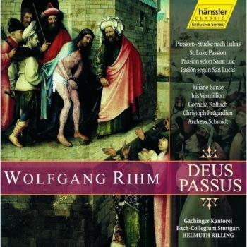 Iris – Deus Passus (St. Luke Passion) by Wolfram Rihm & Juliane Banse, Hnssler Classi 2001